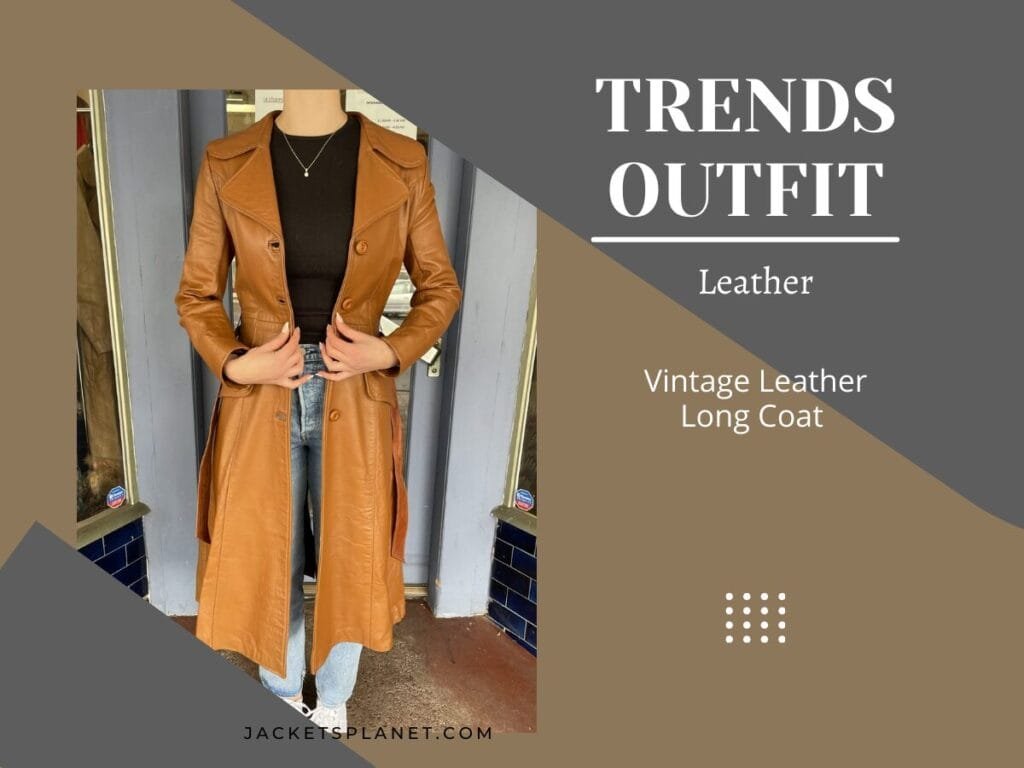 Discover why vintage leather long coats are a timeless choice. They offer unmatched style, durability, and investment value, making them a unique addition to your wardrobe.